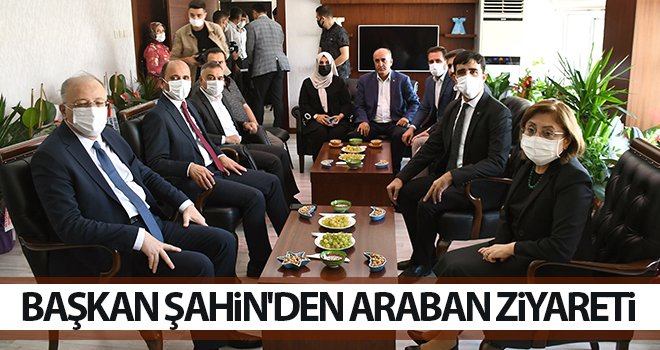 Başkan Şahin'den Araban Ziyareti