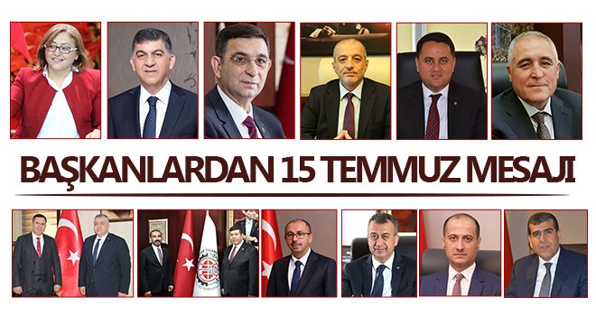 Başkanlardan 15 Temmuz mesajı