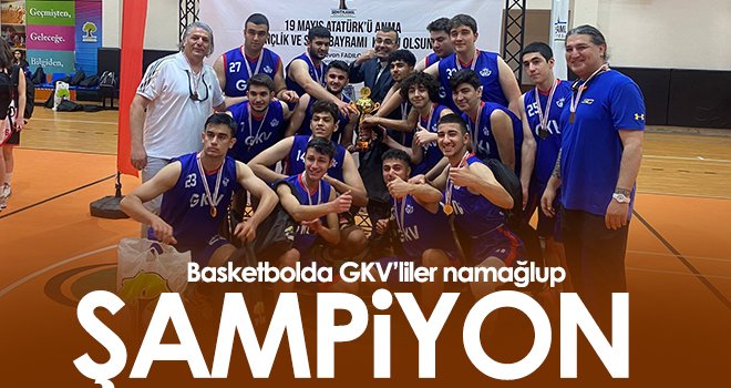Basketbolda GKV’liler namağlup şampiyon