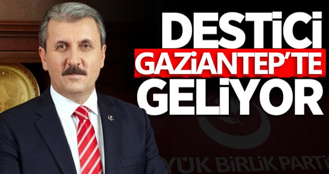 BBP Lideri Destici, Gaziantep'e geliyor
