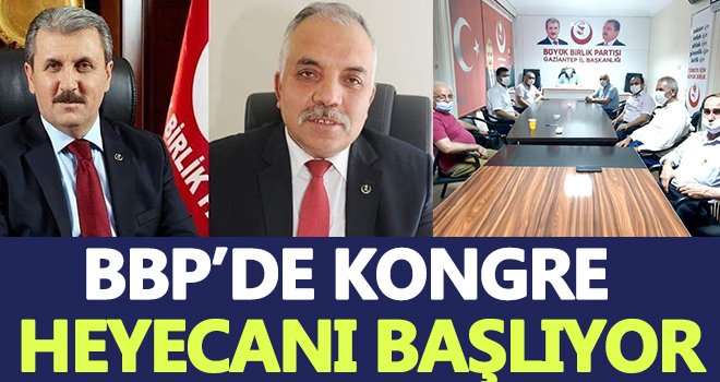 BBP’de kongre heyecanı!