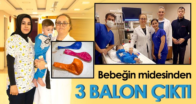 Bebeğin midesinden 3 balon çıktı