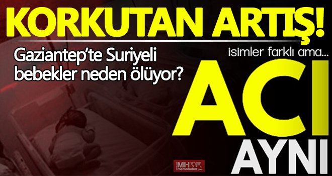 Bebek ölümlerinde korkutan rakamlar! Neden ölüyorlar?