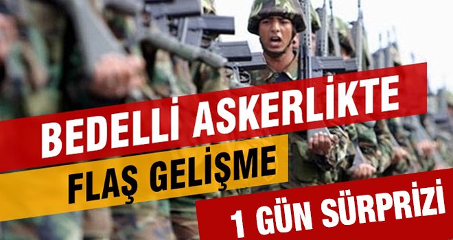 Bedelli askerlikte yeni gelişme