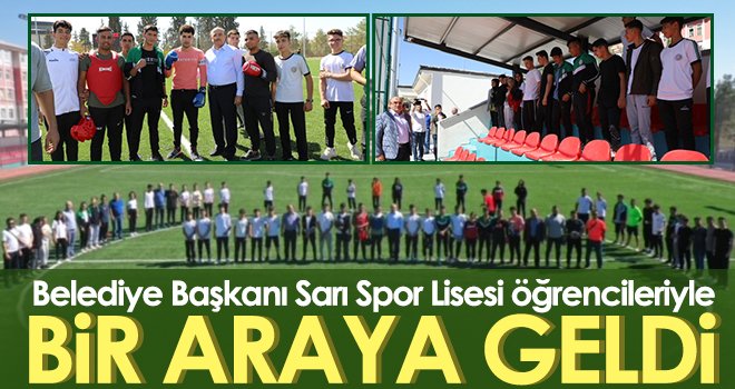 Belediye Başkanı Sarı Spor Lisesi öğrencileriyle bir araya geldi