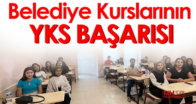 Belediye kurslarının YKS başarısı