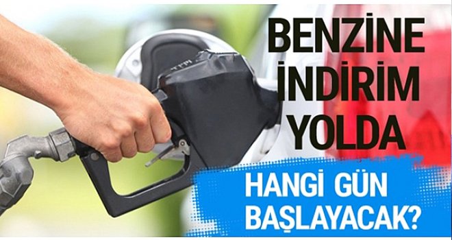 Benzine fiyatlarına indirim geliyor!
