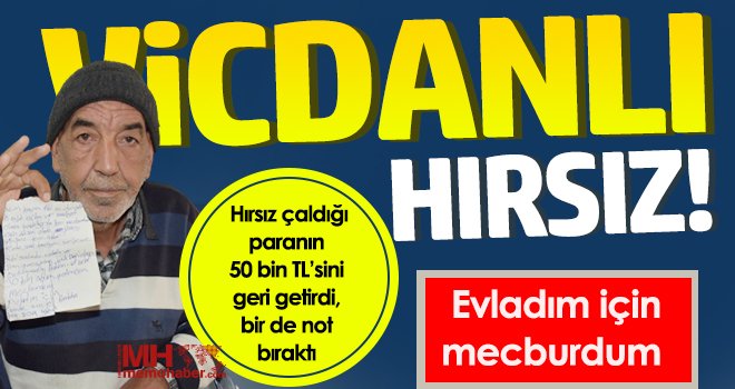 Bir garip hırsızlık! Çaldığı paranın 50 bin TL'sini geri getirdi...