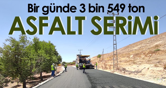 Bir günde 3 bin 549 ton asfalt serimi