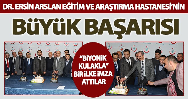 Biyonik kulak ameliyatlarında Türkiye birincisi Gaziantep