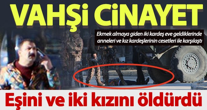 Boşandığı eşi ve iki kızını öldürüp intihar etmek istedi