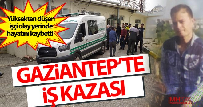 Boyama yaparken yüksekten düşen işçi olay yerinde hayatını kaybetti 