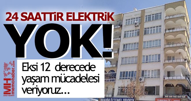 Bu binada 24 saattir elektrik yok!