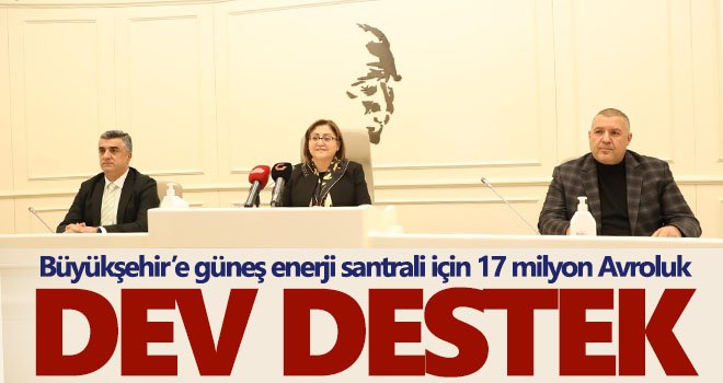 Büyükşehir’e güneş enerji santrali için 17 milyon Avroluk dev destek