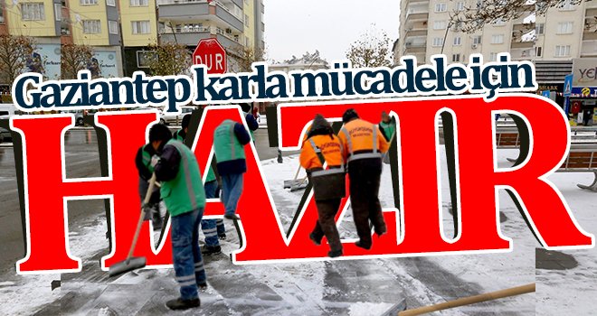 Çalışmalarda 102 araç ve 430 personel görev yapacak