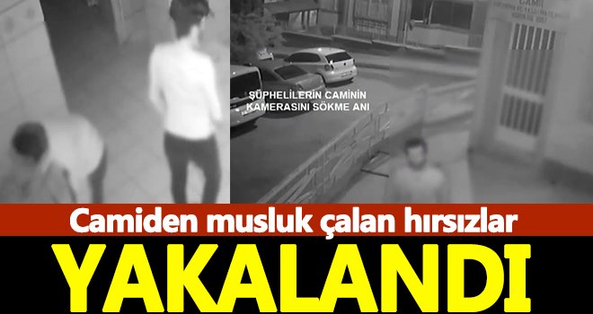 Camiden musluk çalan hırsızlar yakalandı...