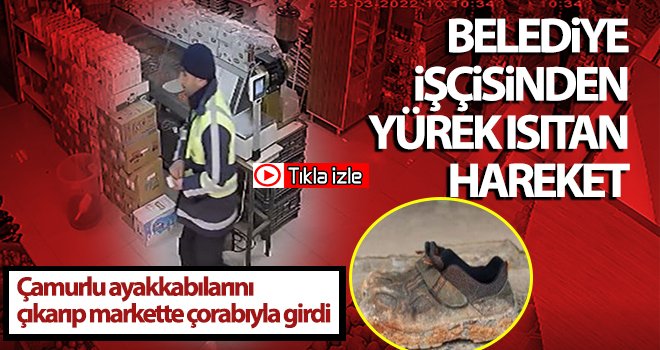 Çamurlu ayakkabılarını çıkarıp markete çorabıyla girdi