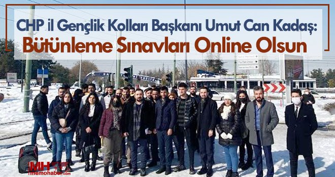 Can Kadaş: Bütünleme sınavları online olsun