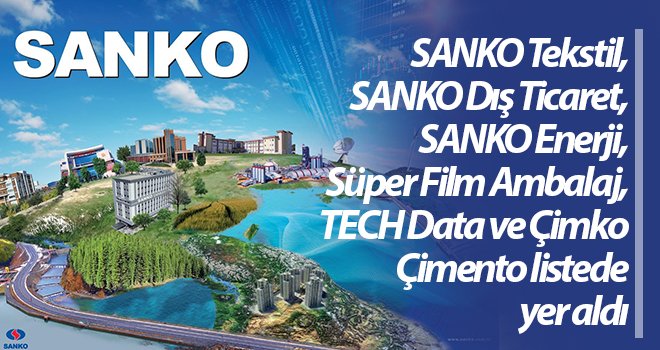 Capital 500’deki SANKO şirketleri