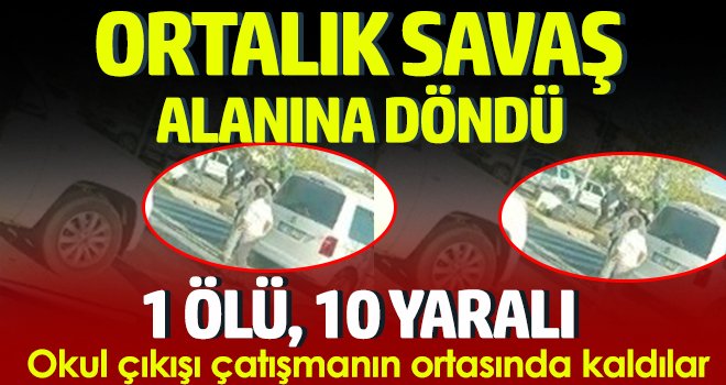Çatışmada 1 öğrenci hayatını kaybederken, 3’ü öğrenci 10 kişi yaralandı