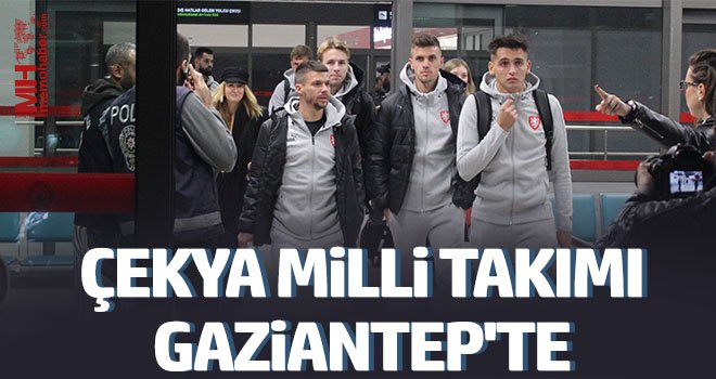 Çekya Milli Takımı Gaziantep'te