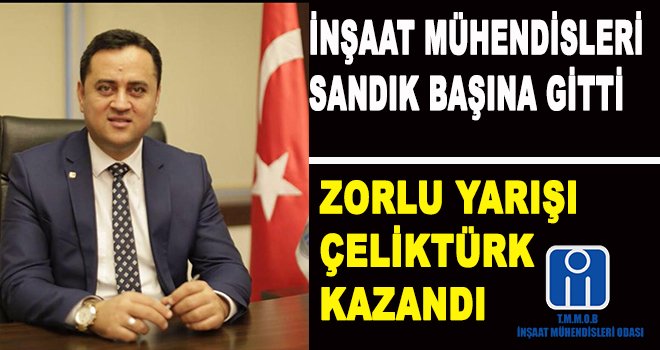 Çeliktürk güven tazeledi: 3. kez seçildi