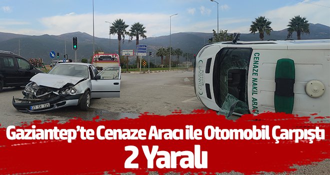 Cenaze aracı otomobil ile çarpıştı: 2 yaralı