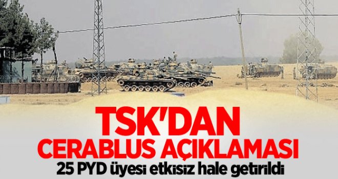 CERABLUS'TA 25 PYD'Lİ ETKİSİZ HALE GETİRİLDİ 