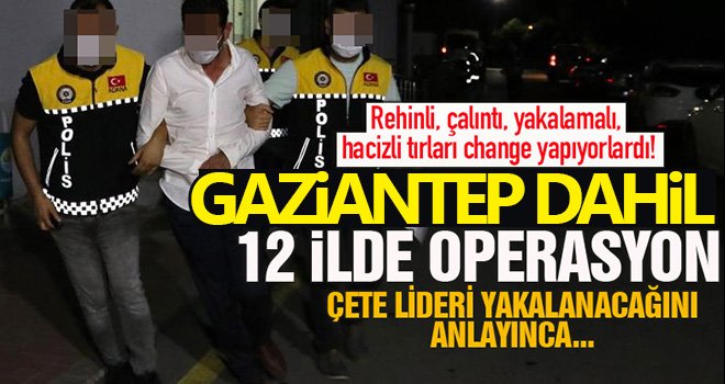 'Change tır' operasyonunda 9 tutuklama