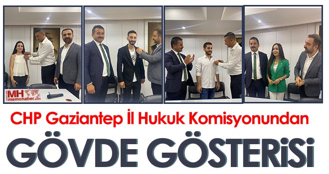 CHP Gaziantep İl Hukuk Komisyonundan Gövde gösterisi