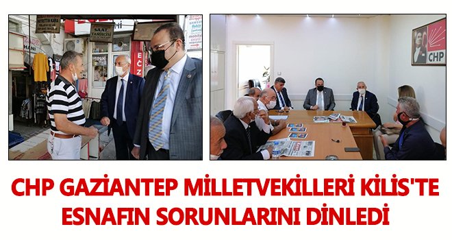 CHP Gaziantep Milletvekillerinden esnafa ziyaret
