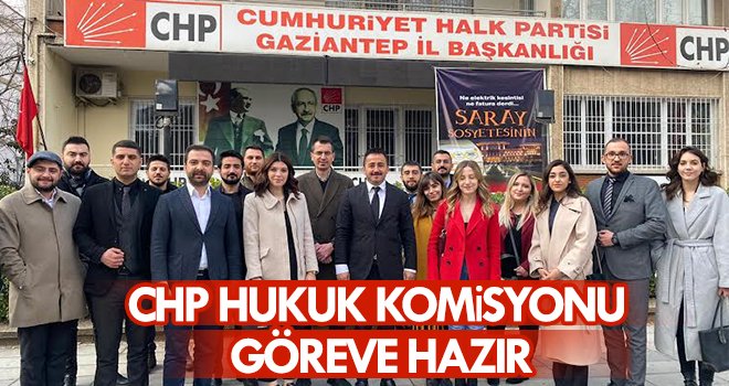 CHP hukuk komisyonu göreve hazır