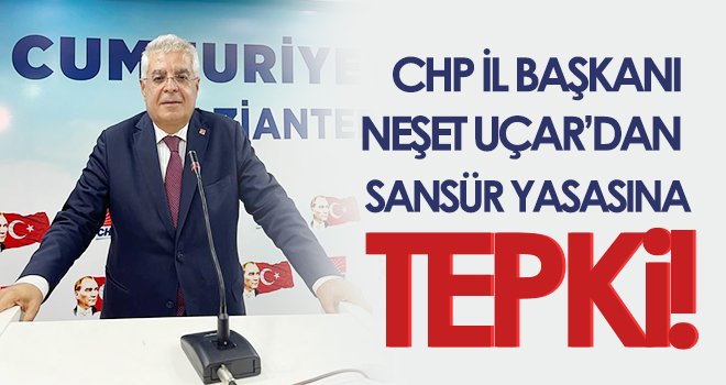 CHP İl Başkanı Uçar'dan yasaya sert tepki