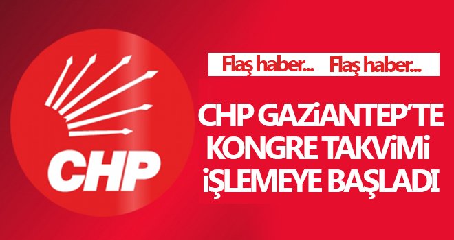 CHP'de kongre süreci başlıyor...