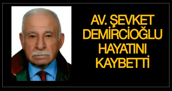 CHP'li Demircioğlu hayatını kaybetti