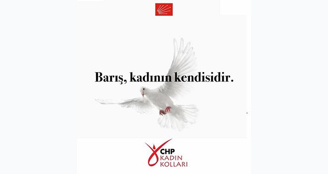CHP’Lİ KADINLARDAN BARIŞ MESAJI