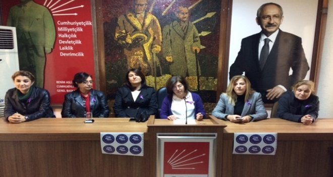 CHP'li kadınlardan 'Kadına Şiddet' açıklaması