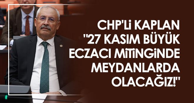 CHP'li Kaplan: 46 bin eczanın yarısı iflasın eşiğinde