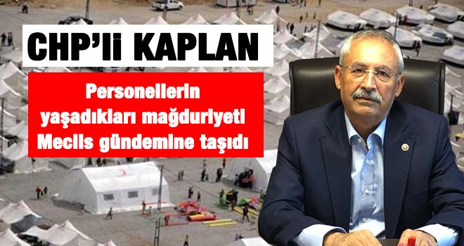 CHP'li vekil o sorunları meclis gündemine taşıdı!