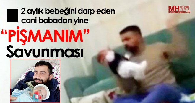 Cihan bebeğin aldığı darbeler hayati tehlikeye neden olmuş