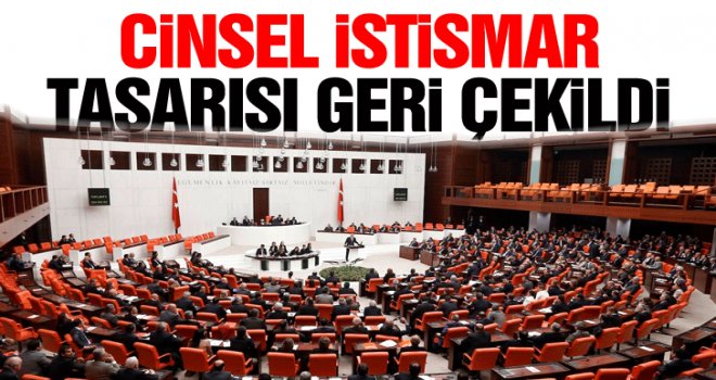 Cinsel istismar tasarısı geri çekildi