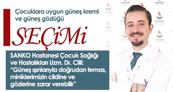 Çocuklara uygun güneş kremi ve güneş gözlüğü seçimi