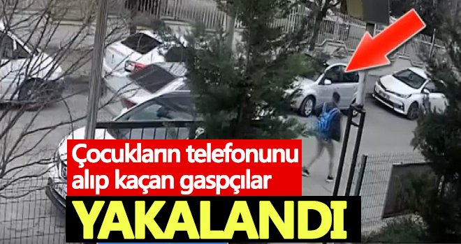 Çocukların telefonunu gasp eden 2 şüpheli yakalandı