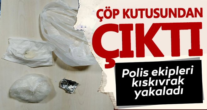 Çöp kutusuna gizlenmişler! Polisin dikkati sayesinde ele geçirildi