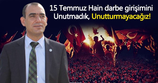 Cuma Kerkez'den 15 Temmuz mesajı