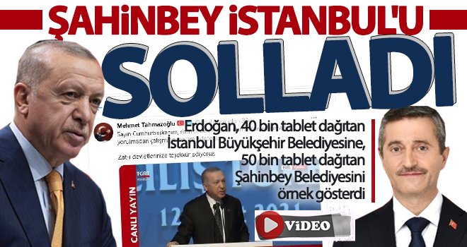 Cumhurbaşkanı Erdoğan'dan Şahinbey'e övgüler 