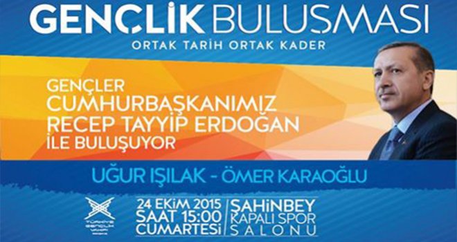 Cumhurbaşkanı Gaziantep’te Gençlerle Buluşuyor