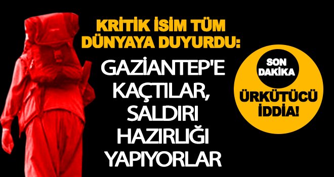 DAEŞ'li teröristler saldırı için Gaziantep'e gelip...