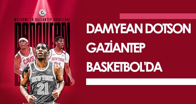 Damyean Dotson Gaziantep Basketbol'da