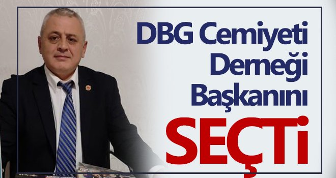 DBG Cemiyeti Derneği Başkanını Seçti